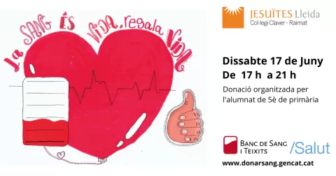 Cartell de la campanya de donació de sang organitzada pels alumnes de 5è de primària NEI de Jesuïtes Lleida 