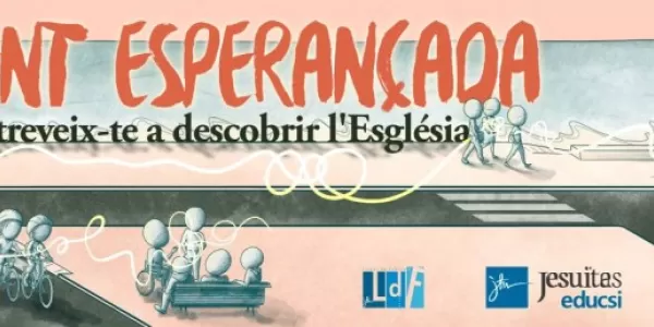 Gent esperançada. Atreveix-te a descobrir l’Església